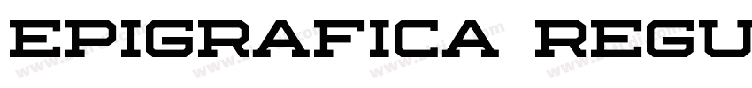 Epigrafica Regular字体转换 Epigrafica Regular字体转换